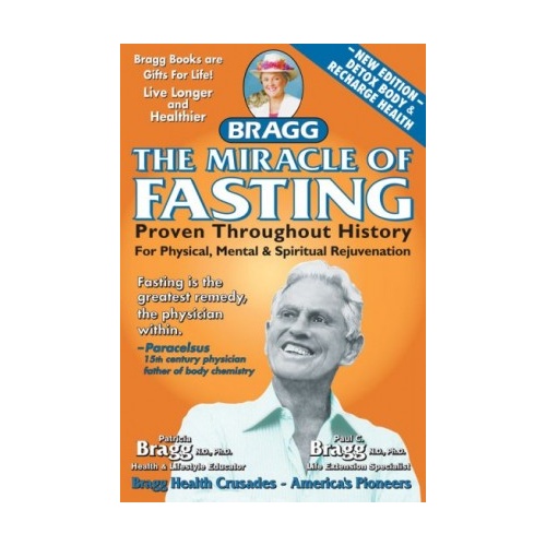 Bragg Miracle Fasting Book