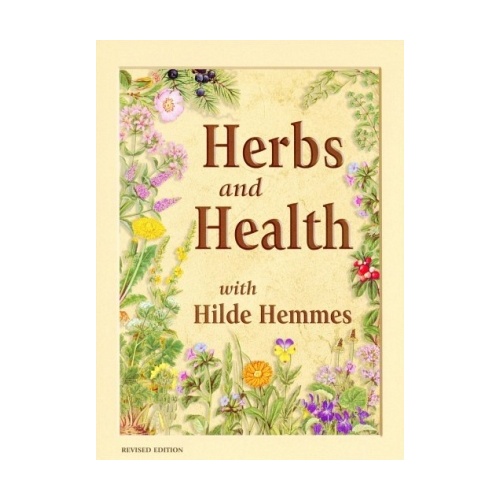 Hilde Hemmes Herbs &amp; Health With Hilde Hemmes