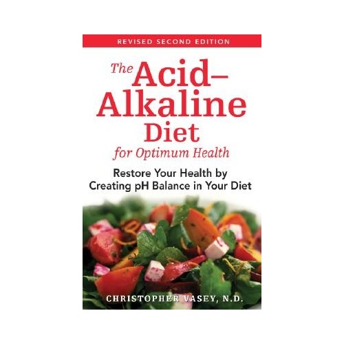 Acid Alkaline Diet for Optimum Health 2nd Ed