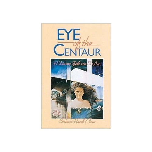 Eye of the Centaur, Barbara Hand Clow