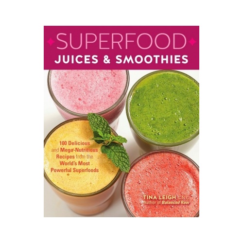 Superfood Juices and Smoothies Book