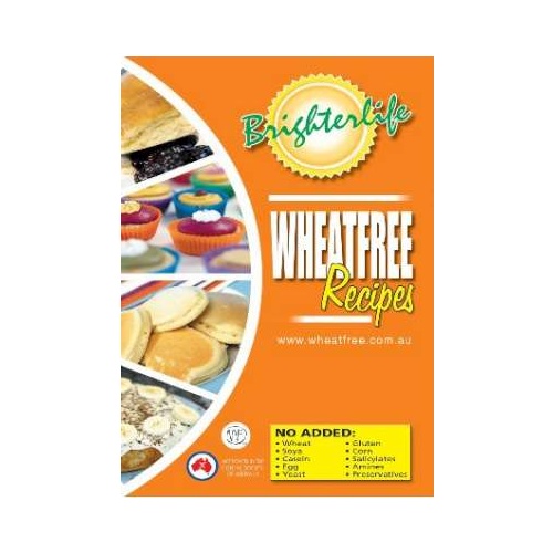 Brighter Life Wheat Free Recipe Book *+